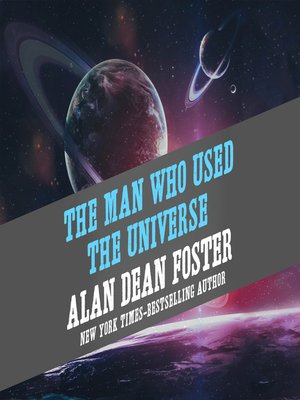 cover image of The Man Who Used the Universe